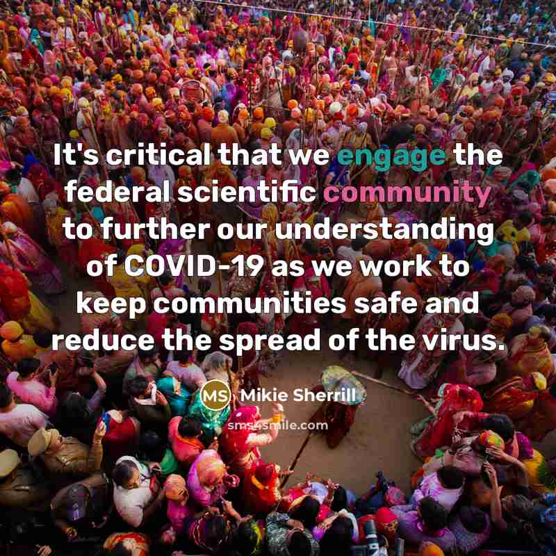 “It's critical that we engage the federal scientific community to…” quote by Mikie Sherrill