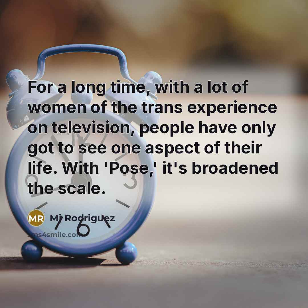 “For a long time, with a lot of women of…” quote by Mj Rodriguez