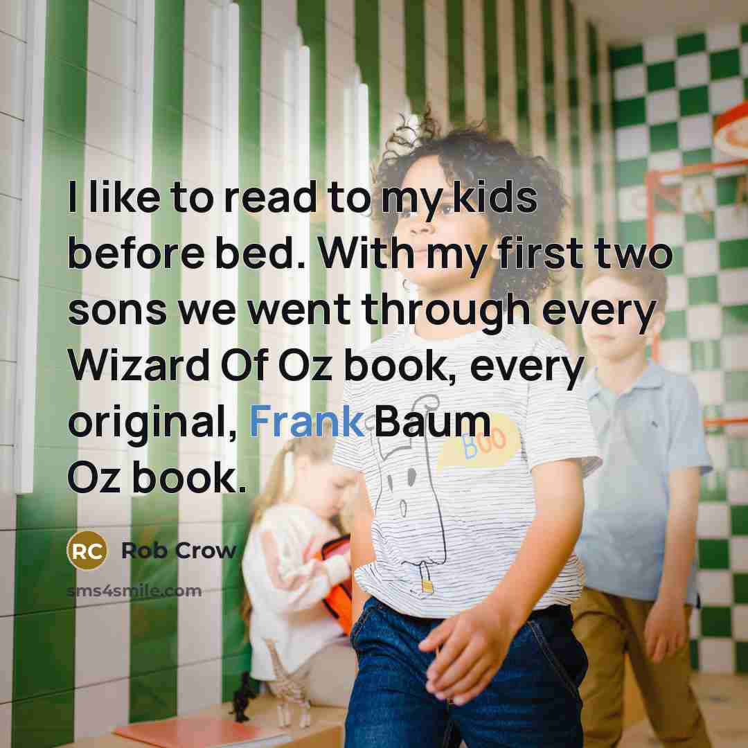 “I like to read to my kids before bed. With…” quote by Rob Crow
