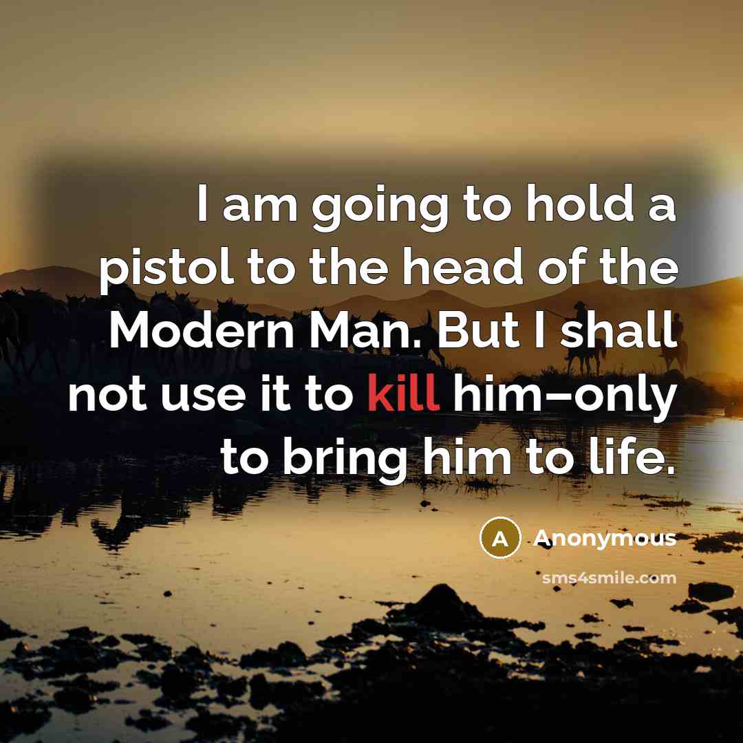 “I am going to hold a pistol to the head…” quote by Anonymous