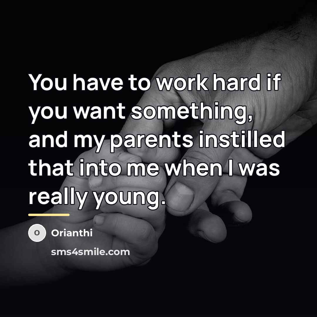 “You have to work hard if you want something, and…” quote by Orianthi