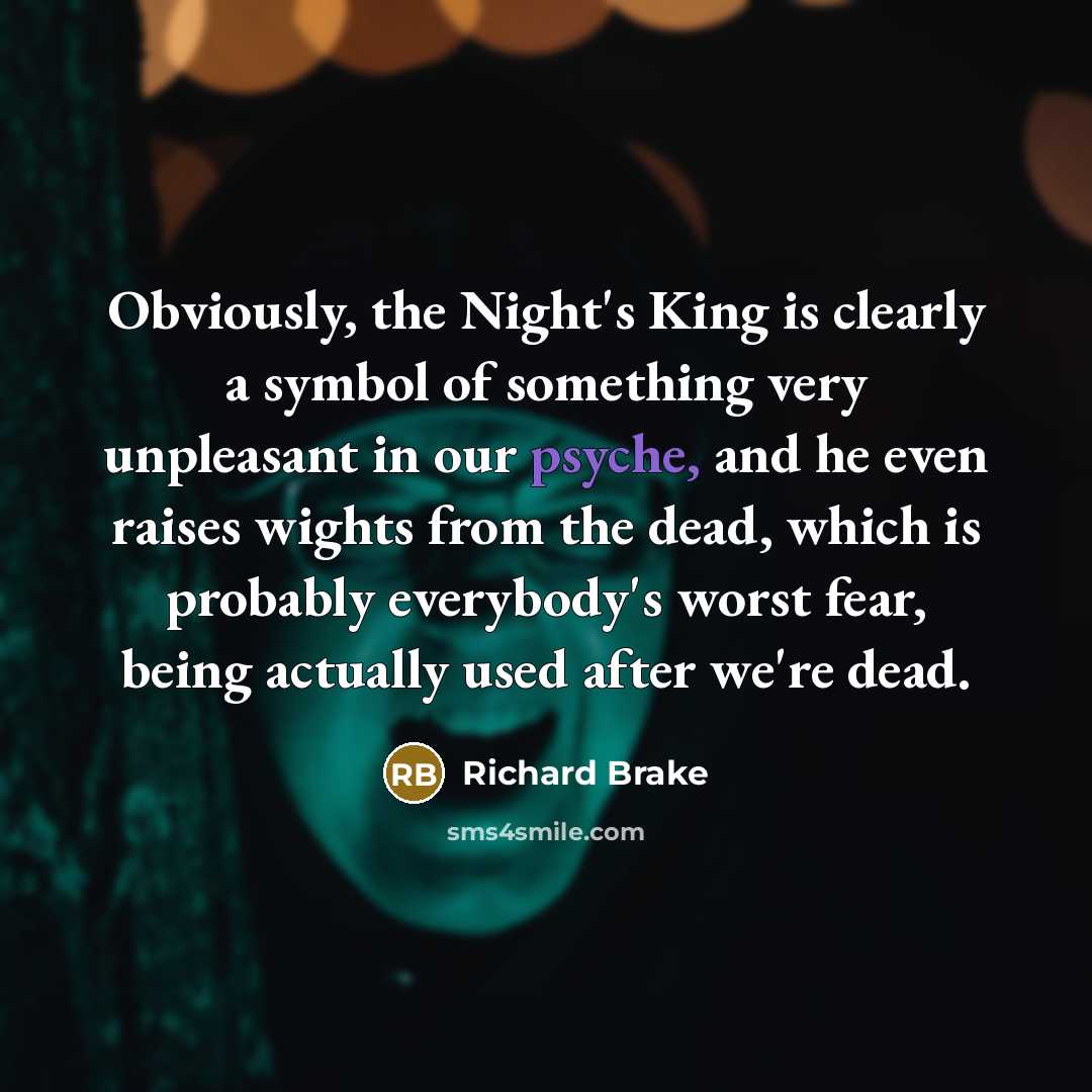 “Obviously, the Night's King is clearly a symbol of something…” quote by Richard Brake