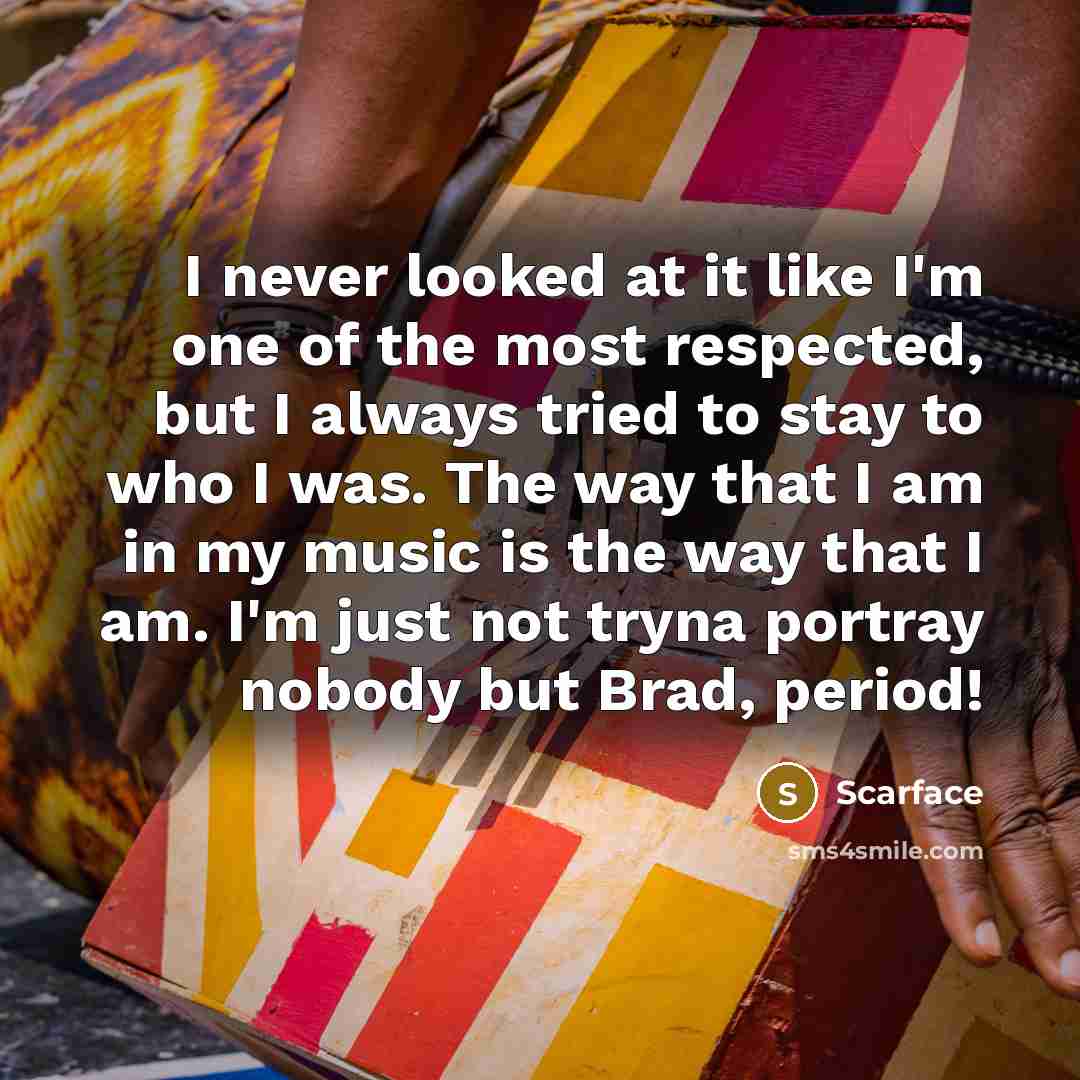 “I never looked at it like I'm one of the…” quote by Scarface