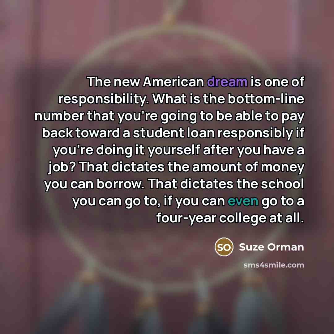 “The new American dream is one of responsibility. What is…” quote by Suze Orman