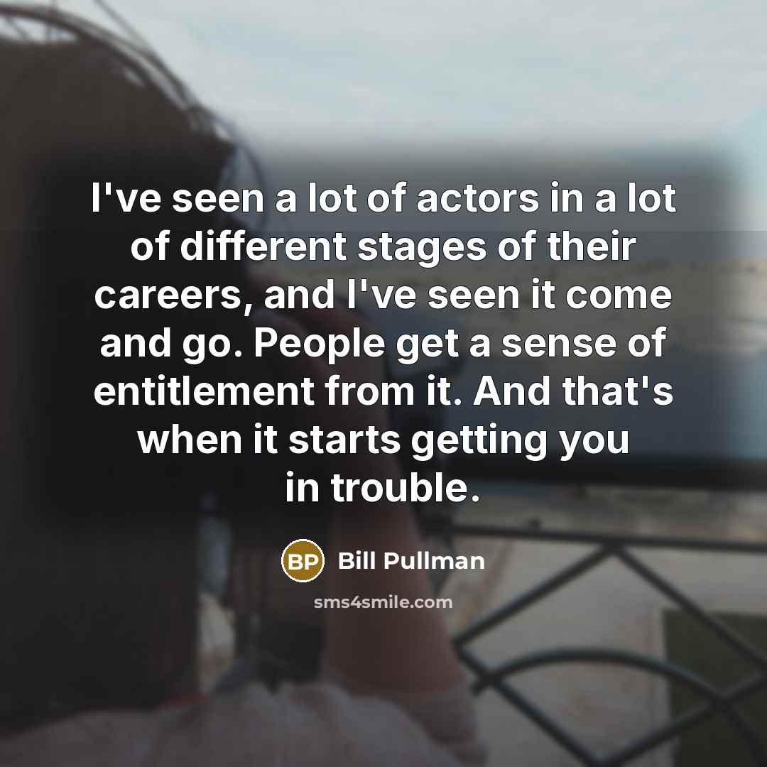 “I've seen a lot of actors in a lot of…” quote by Bill Pullman
