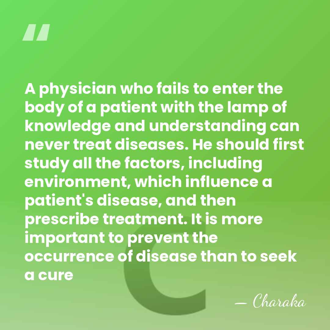 A physician who fails to enter the body of a patient with&hellip; - Charaka