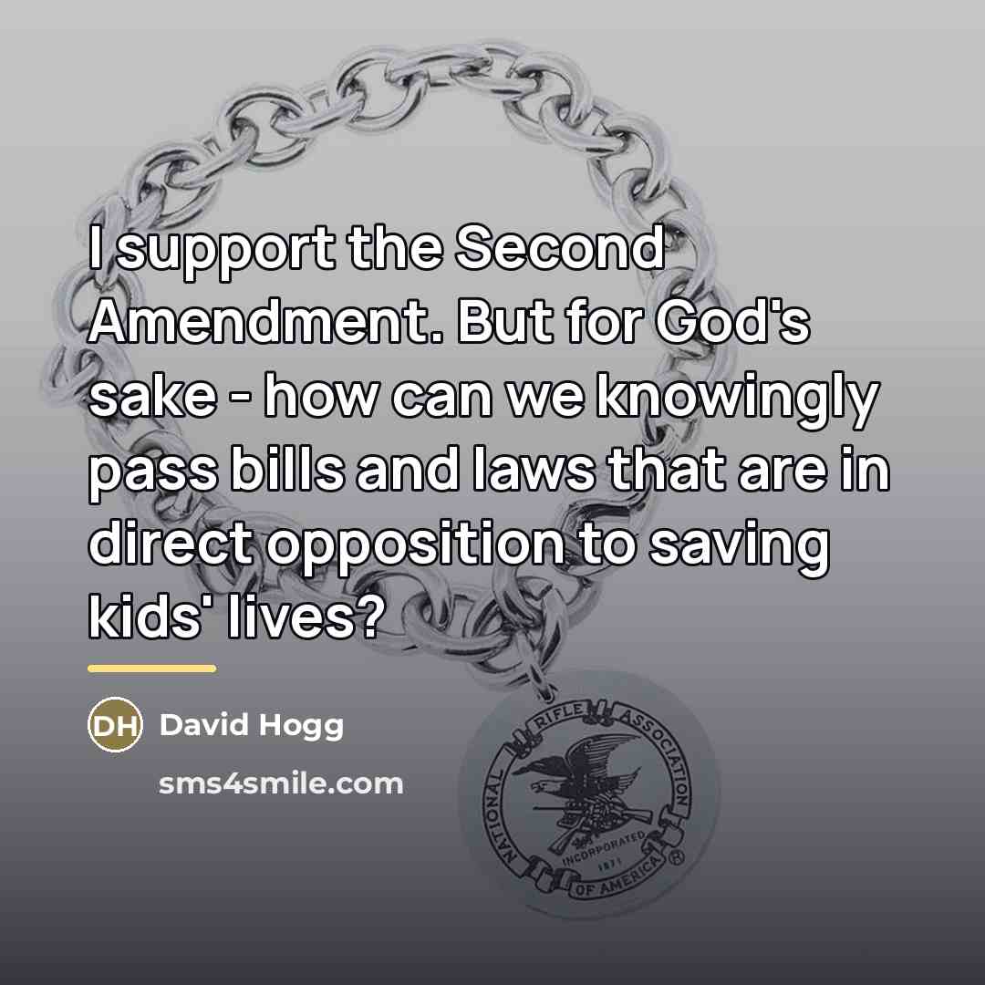 “I support the Second Amendment. But for God's sake -…” quote by David Hogg