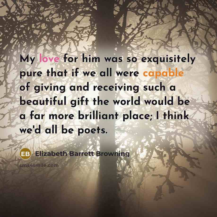 “My love for him was so exquisitely pure that if…” quote by Elizabeth Barrett Browning