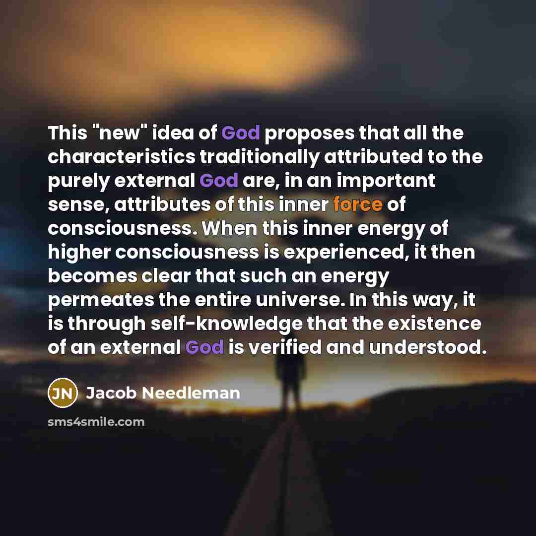 “This "new" idea of God proposes that all the characteristics…” quote by Jacob Needleman