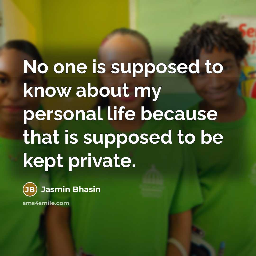 “No one is supposed to know about my personal life…” quote by Jasmin Bhasin