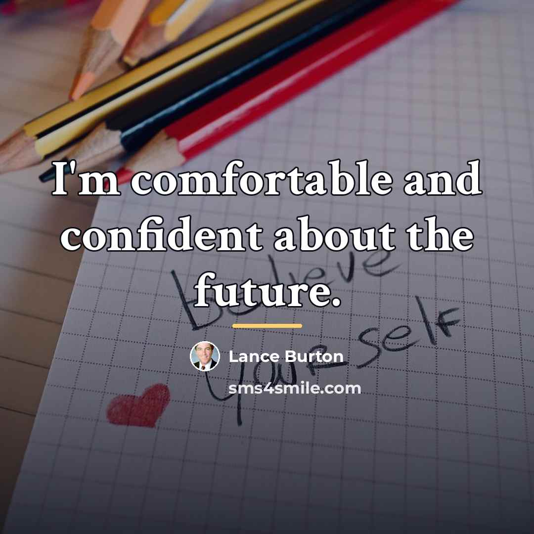 “I'm comfortable and confident about the future.…” quote by Lance Burton