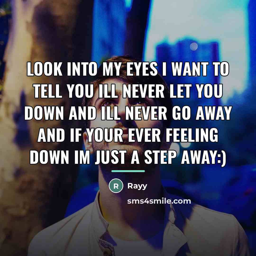 “Look into my eyes I want to tell you Ill…” quote by Rayy