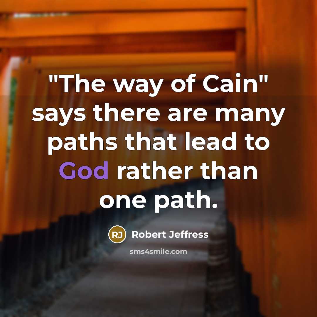 “"The way of Cain" says there are many paths that…” quote by Robert Jeffress
