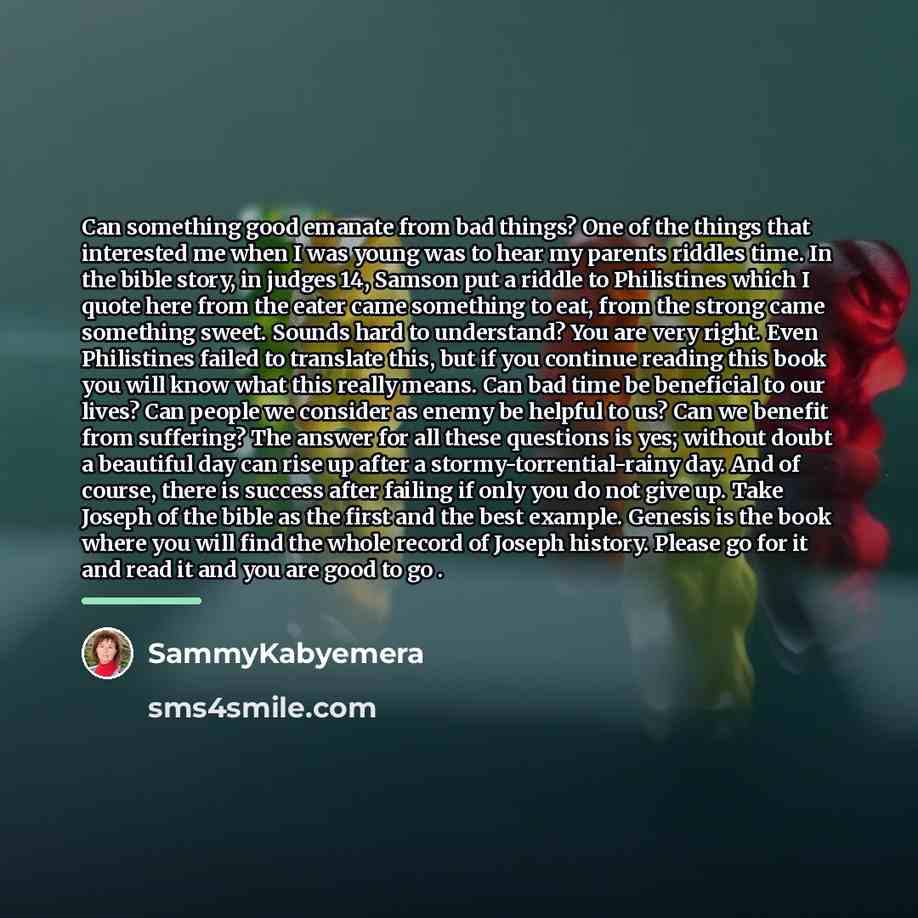 “Can something good emanate from bad things? One of the…” quote by Sammykabyemera