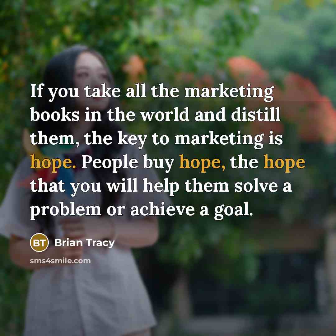 “If you take all the marketing books in the world…” quote by Brian Tracy