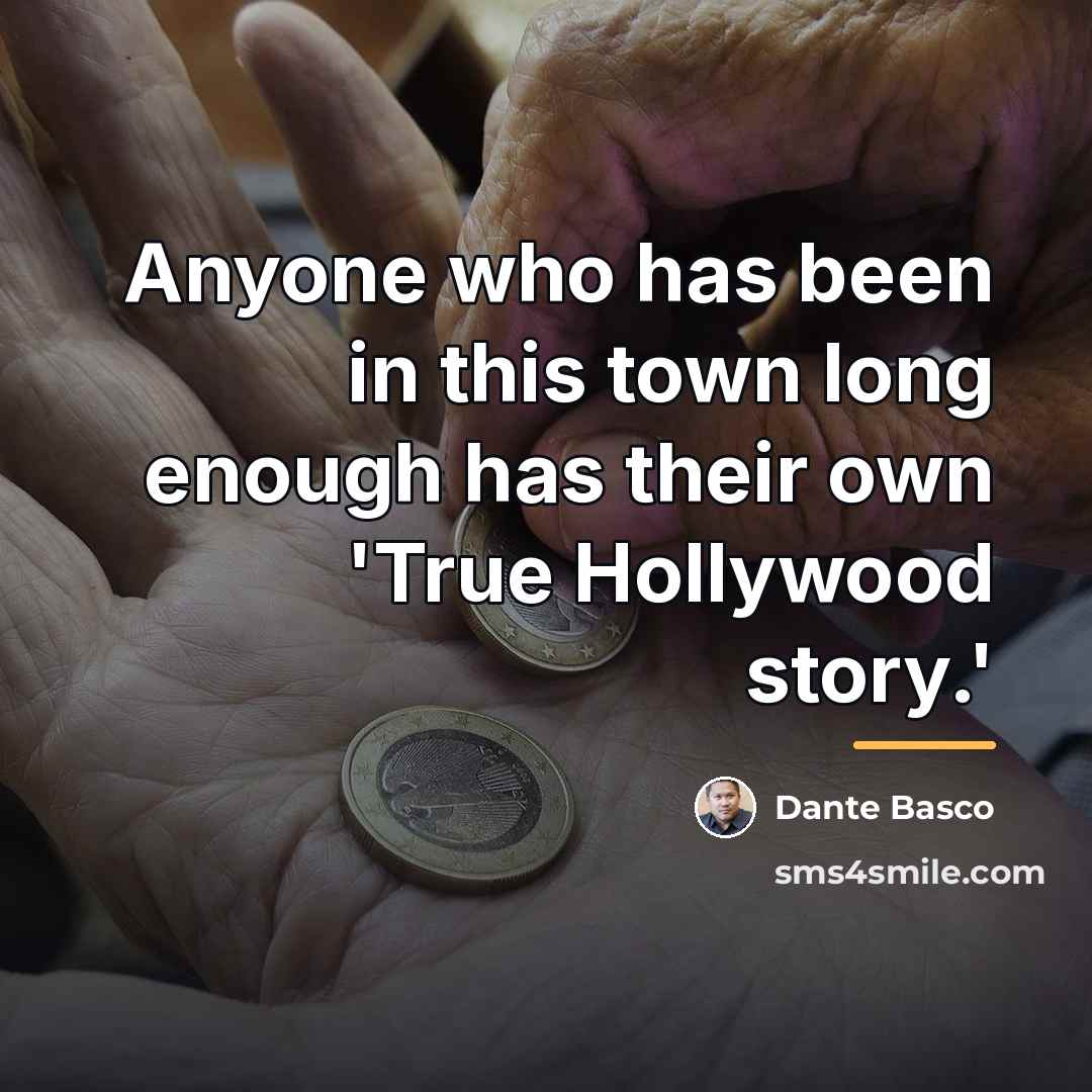 “Anyone who has been in this town long enough has…” quote by Dante Basco