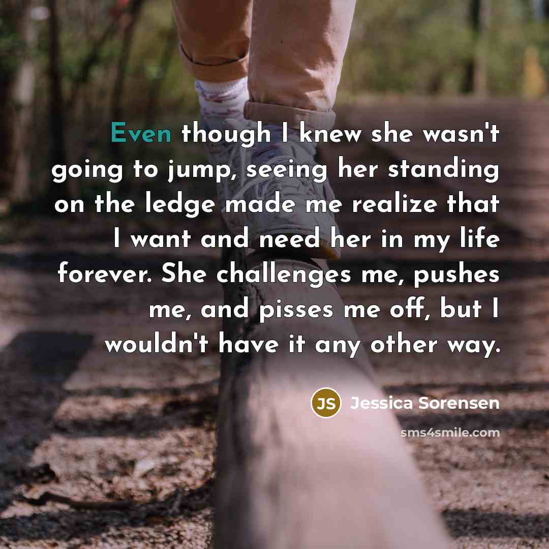 “Even though I knew she wasn't going to jump, seeing…” quote by Jessica Sorensen