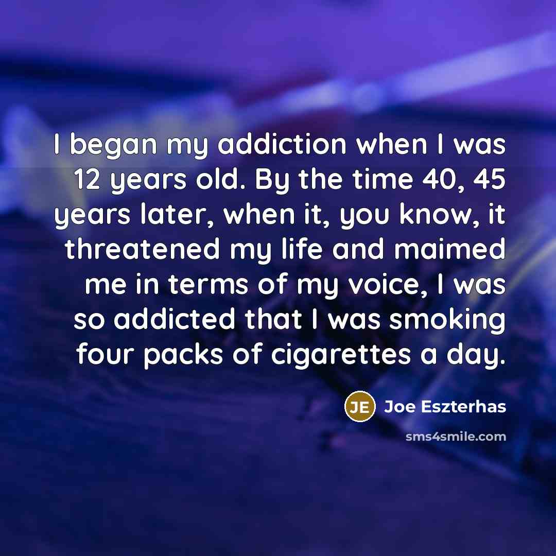 “I began my addiction when I was 12 years old.…” quote by Joe Eszterhas