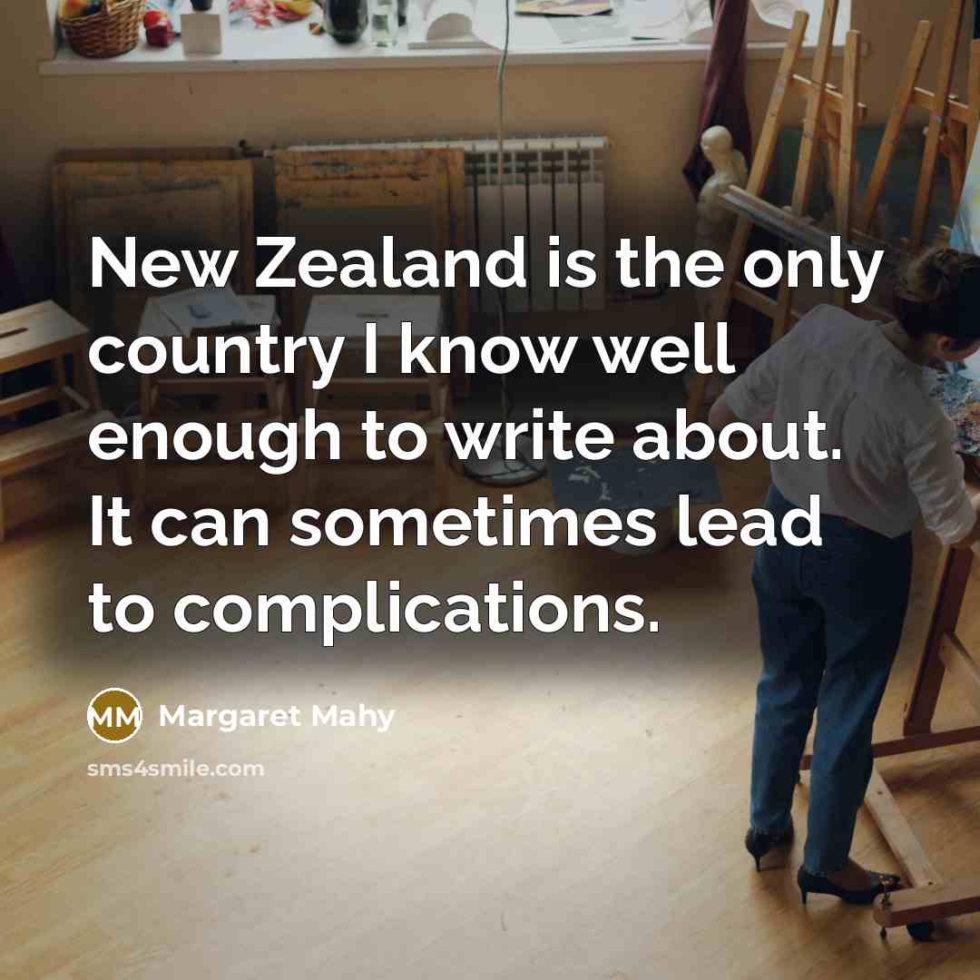 “New Zealand is the only country I know well enough…” quote by Margaret Mahy