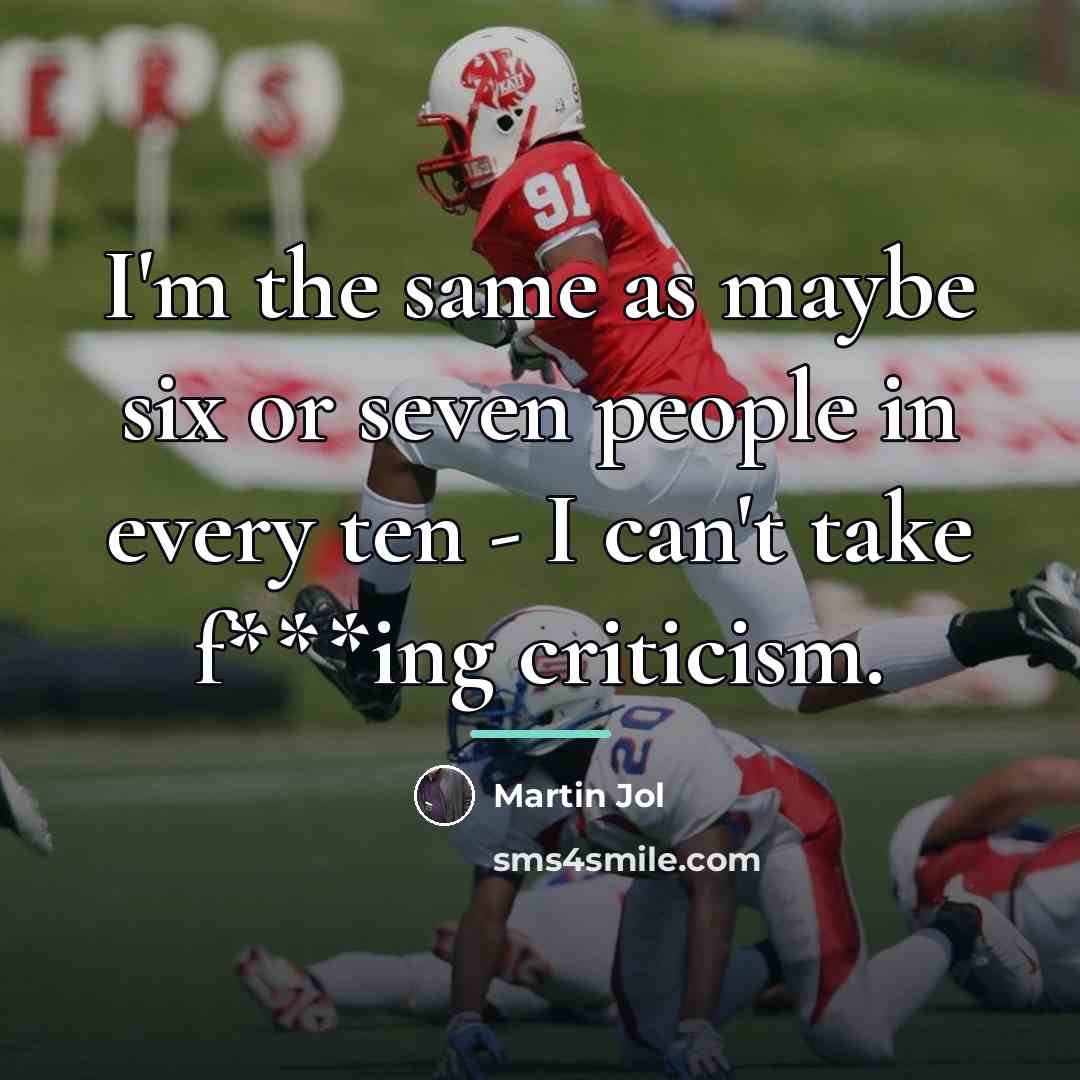 “I'm the same as maybe six or seven people in…” quote by Martin Jol