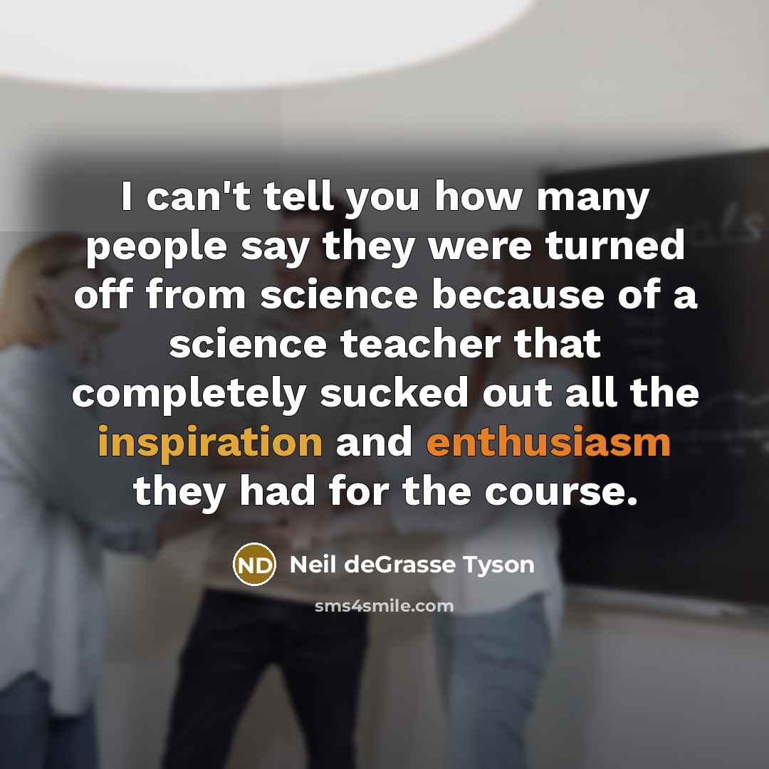 “I can't tell you how many people say they were…” quote by Neil deGrasse Tyson