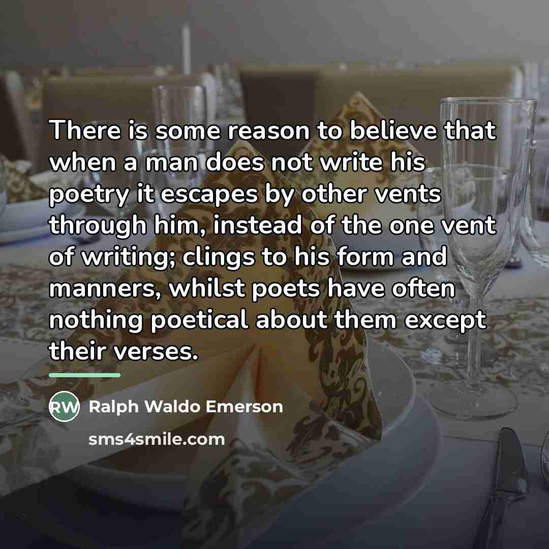 “There is some reason to believe that when a man…” quote by Ralph Waldo Emerson