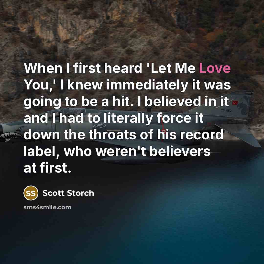 “When I first heard 'Let Me Love You,' I knew…” quote by Scott Storch