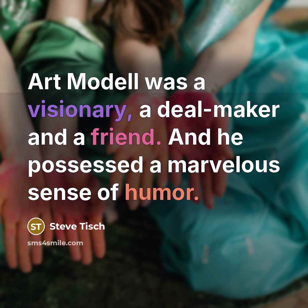 “Art Modell was a visionary, a deal-maker and a friend.…” quote by Steve Tisch