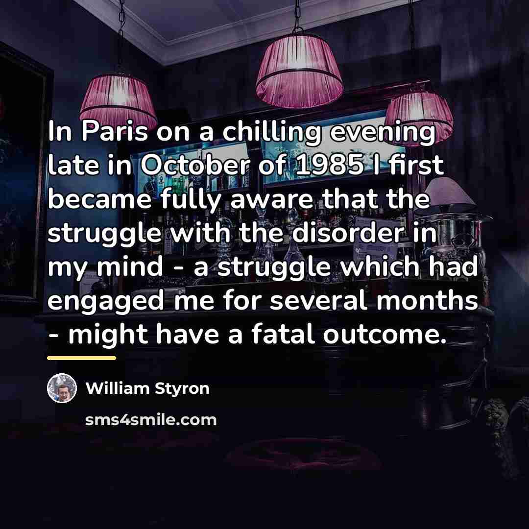 “In Paris on a chilling evening late in October of…” quote by William Styron