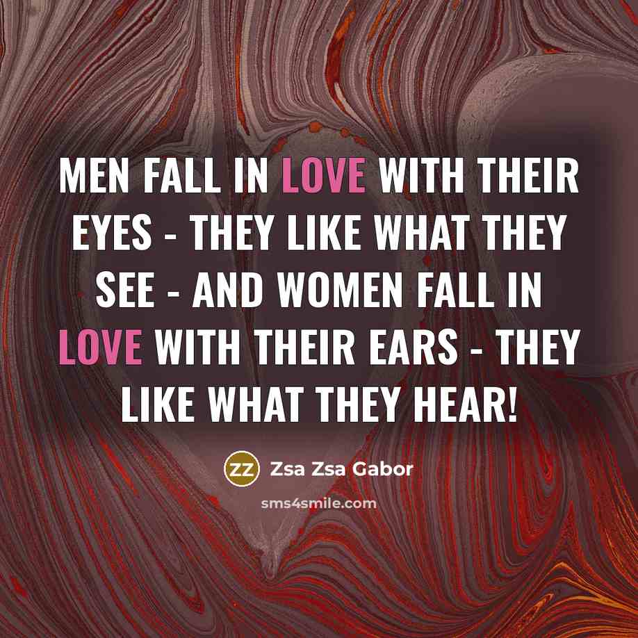 “Men fall in love with their eyes - they like…” quote by Zsa Zsa Gabor