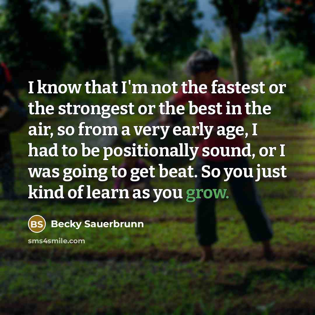 “I know that I'm not the fastest or the strongest…” quote by Becky Sauerbrunn