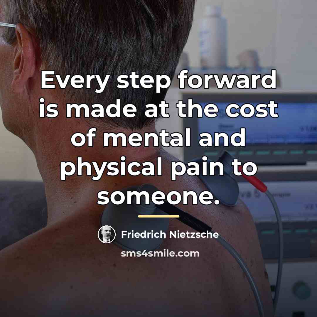“Every step forward is made at the cost of mental…” quote by Friedrich Nietzsche
