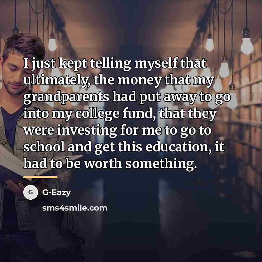 “I just kept telling myself that ultimately, the money that…” quote by G-Eazy