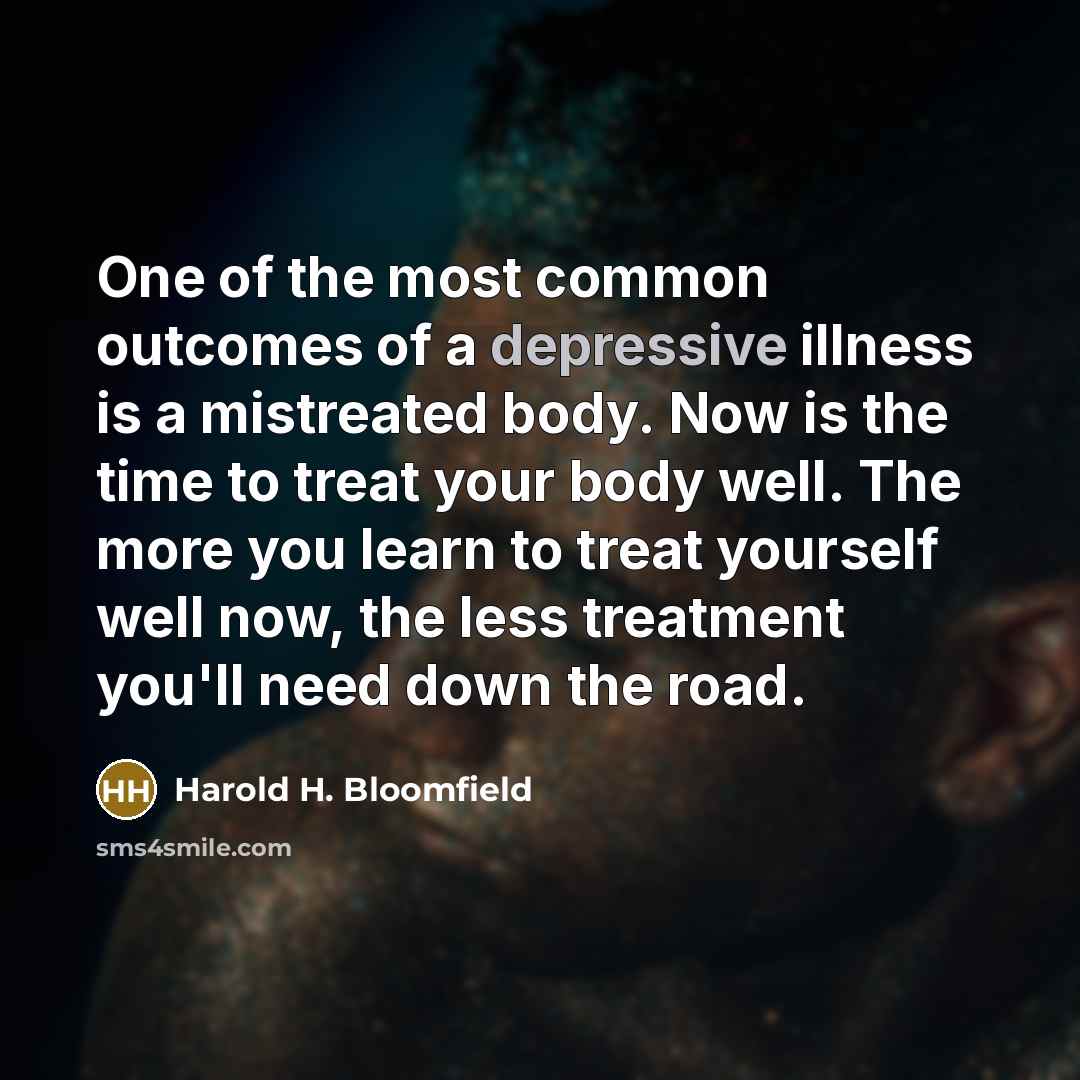 “One of the most common outcomes of a depressive illness…” quote by Harold H. Bloomfield