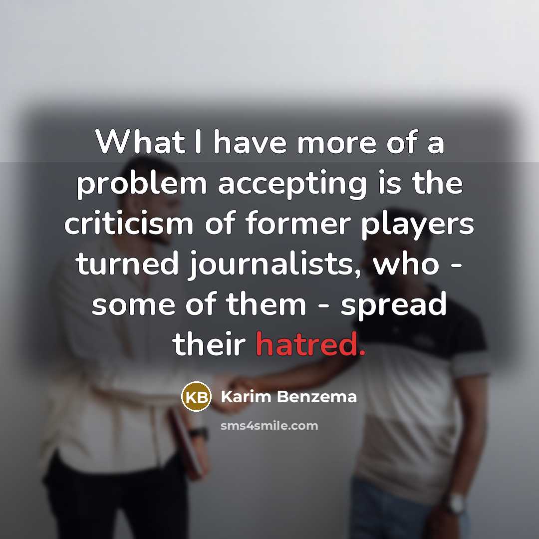 “What I have more of a problem accepting is the…” quote by Karim Benzema