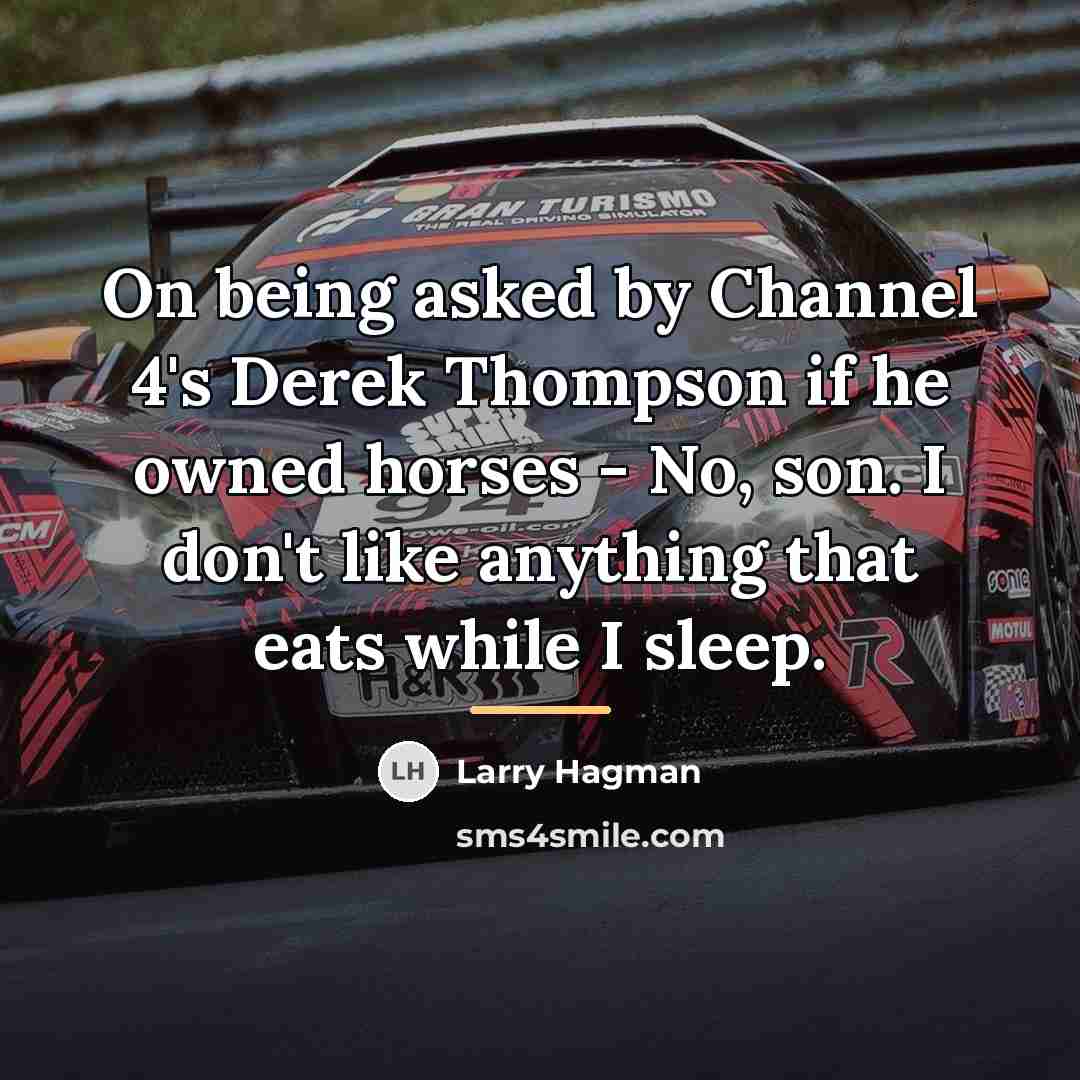 “On being asked by Channel 4's Derek Thompson if he…” quote by Larry Hagman