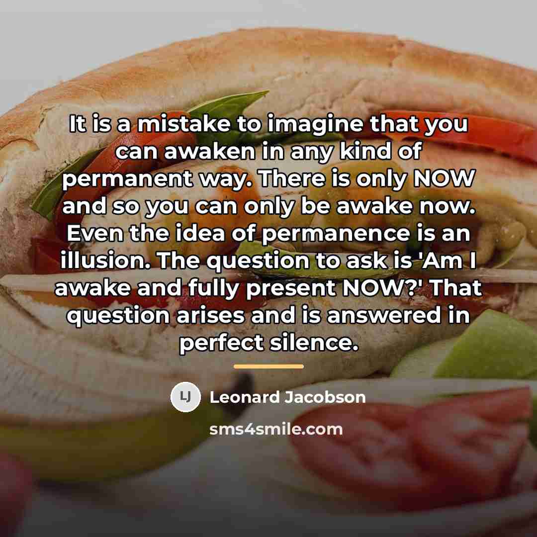 “It is a mistake to imagine that you can awaken…” quote by Leonard Jacobson
