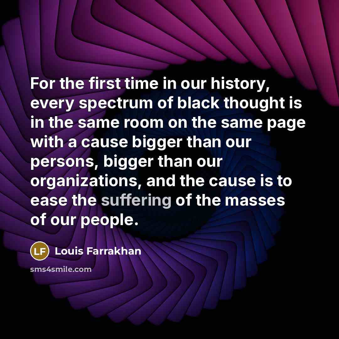 “For the first time in our history, every spectrum of…” quote by Louis Farrakhan