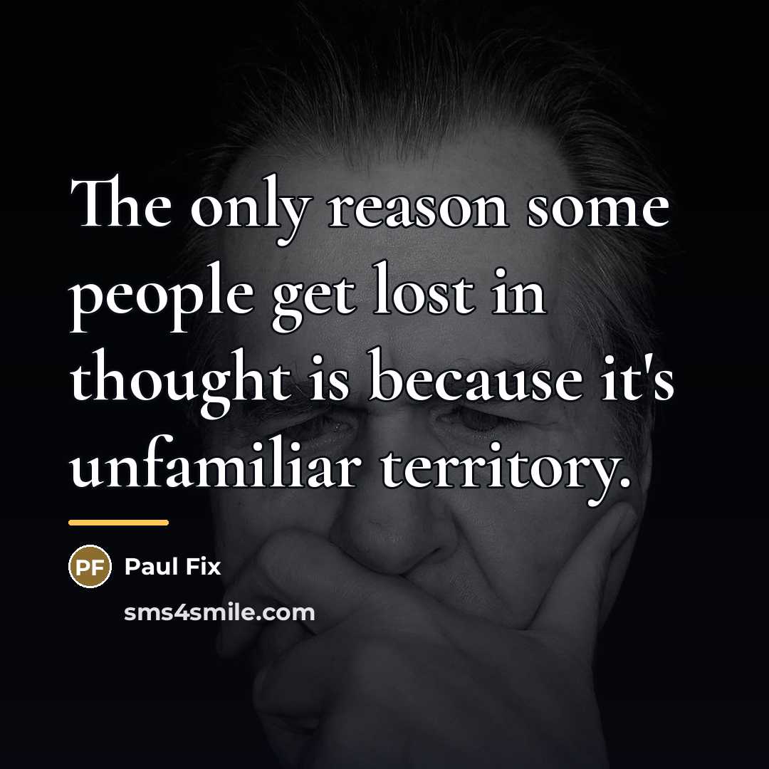 “The only reason some people get lost in thought is…” quote by Paul Fix