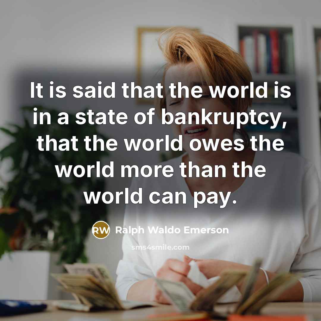 “It is said that the world is in a state…” quote by Ralph Waldo Emerson
