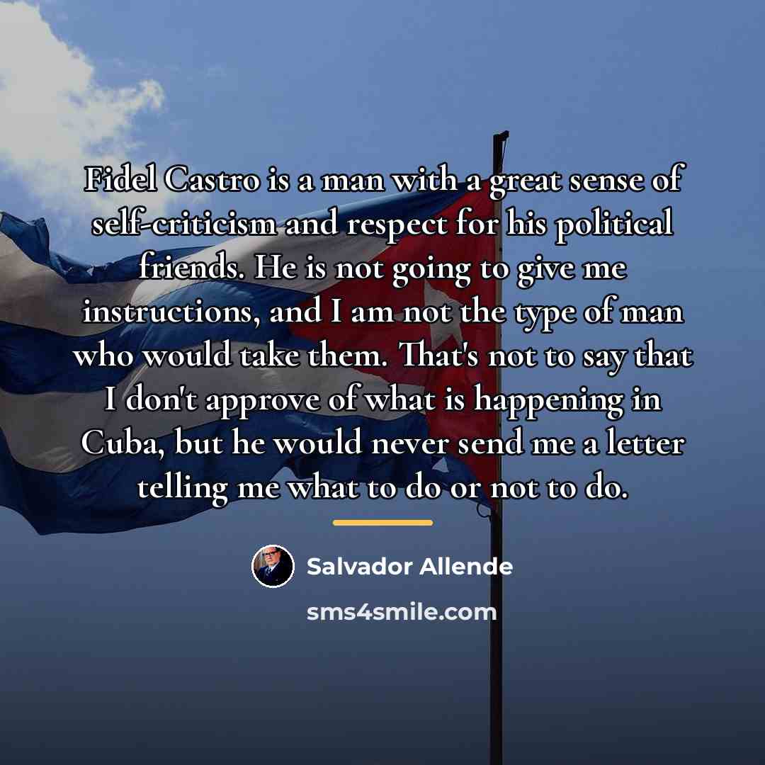 “Fidel Castro is a man with a great sense of…” quote by Salvador Allende