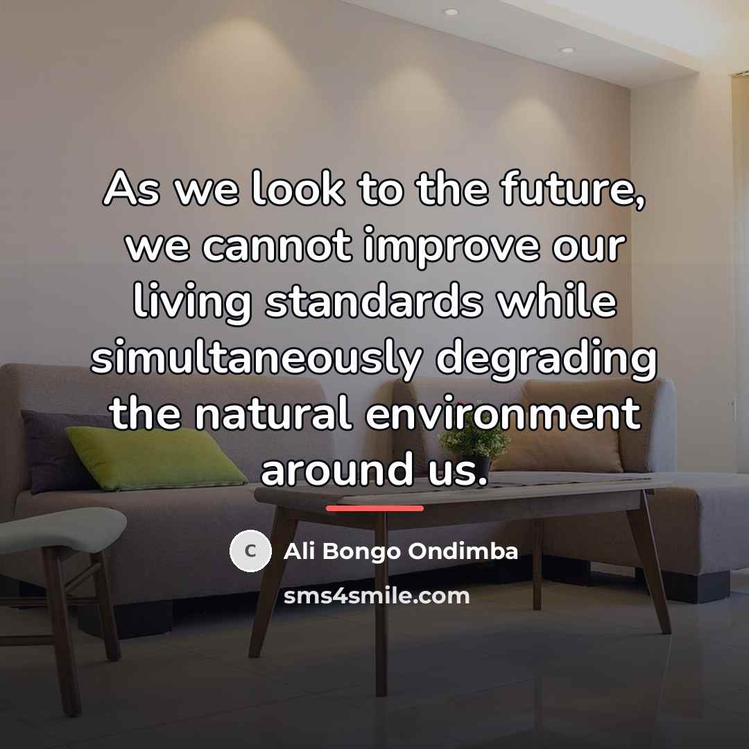 “As we look to the future, we cannot improve our…” quote by Ali Bongo Ondimba
