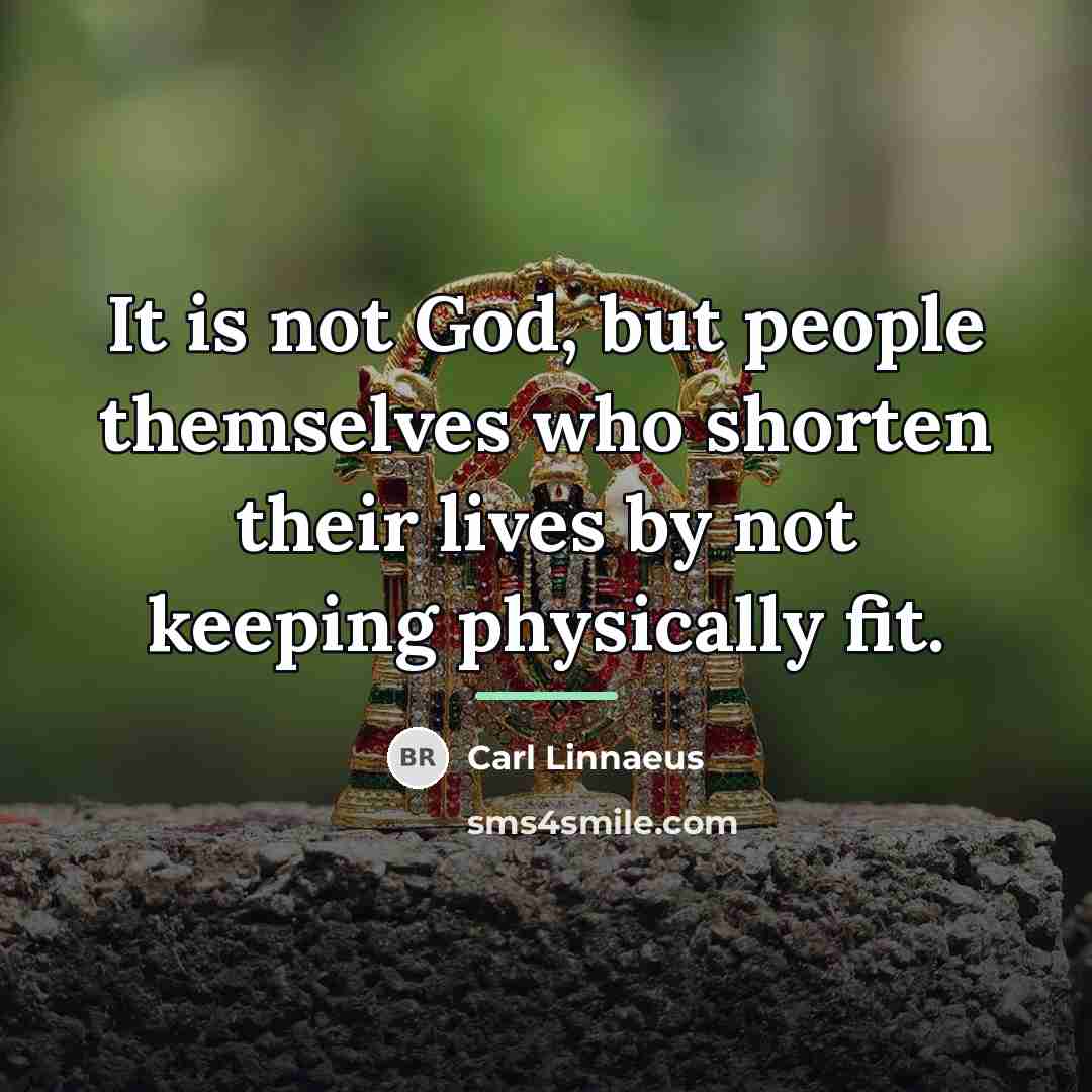 “It is not God, but people themselves who shorten their…” quote by Carl Linnaeus