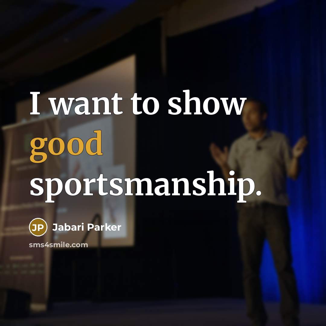 “I want to show good sportsmanship.…” quote by Jabari Parker