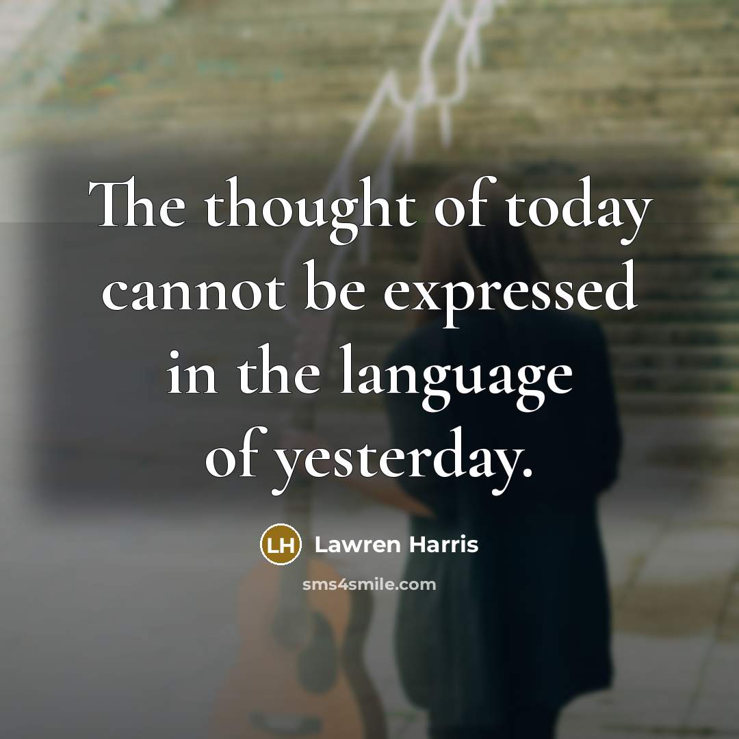 “The thought of today cannot be expressed in the language…” quote by Lawren Harris