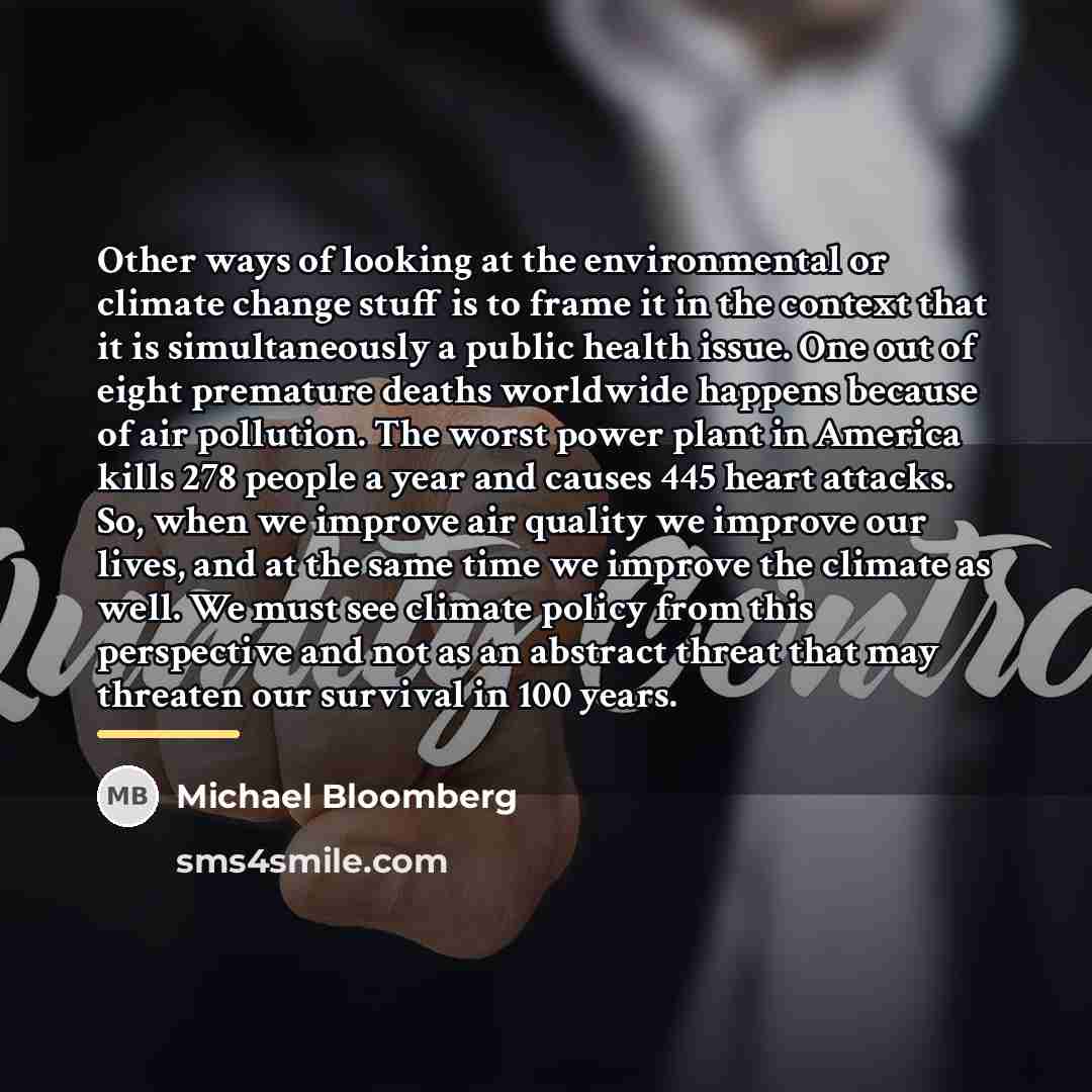 “Other ways of looking at the environmental or climate change…” quote by Michael Bloomberg