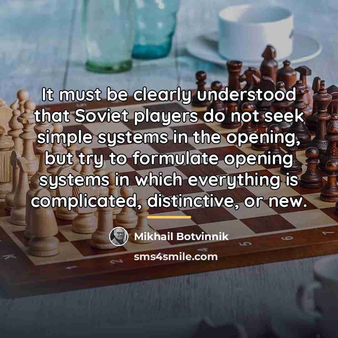 “It must be clearly understood that Soviet players do not…” quote by Mikhail Botvinnik