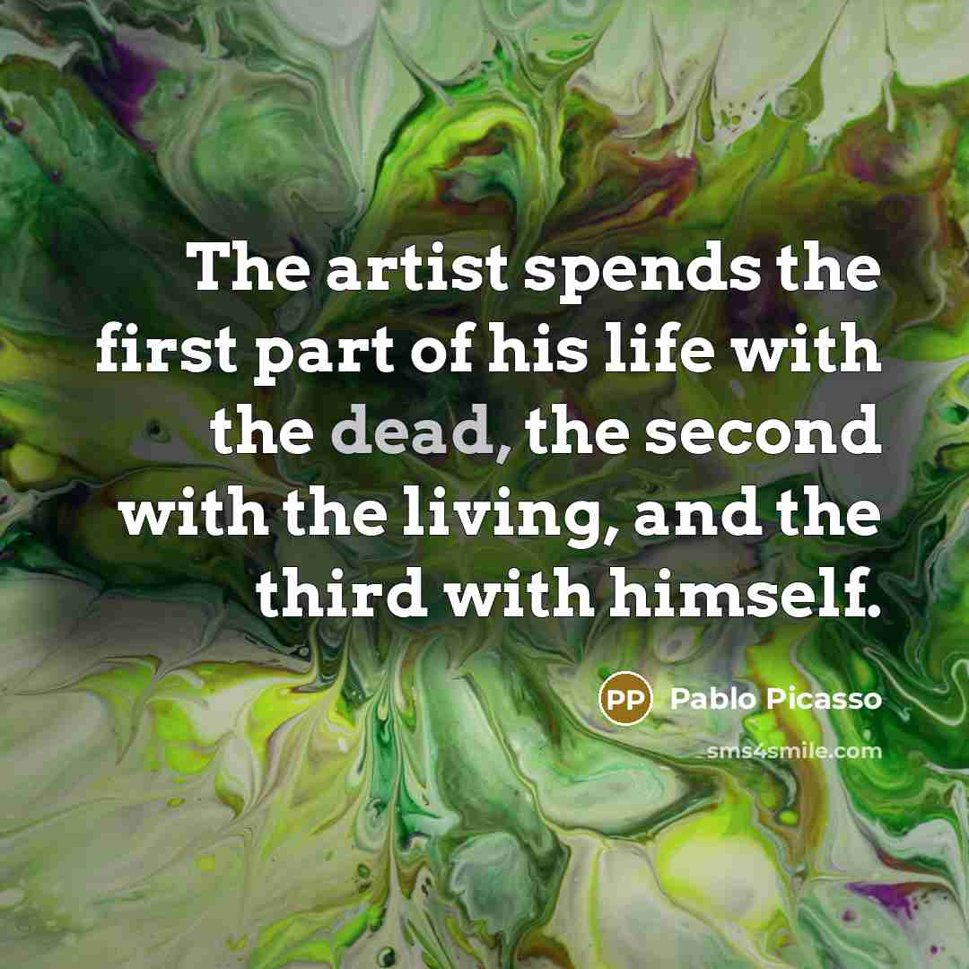 “The artist spends the first part of his life with…” quote by Pablo Picasso