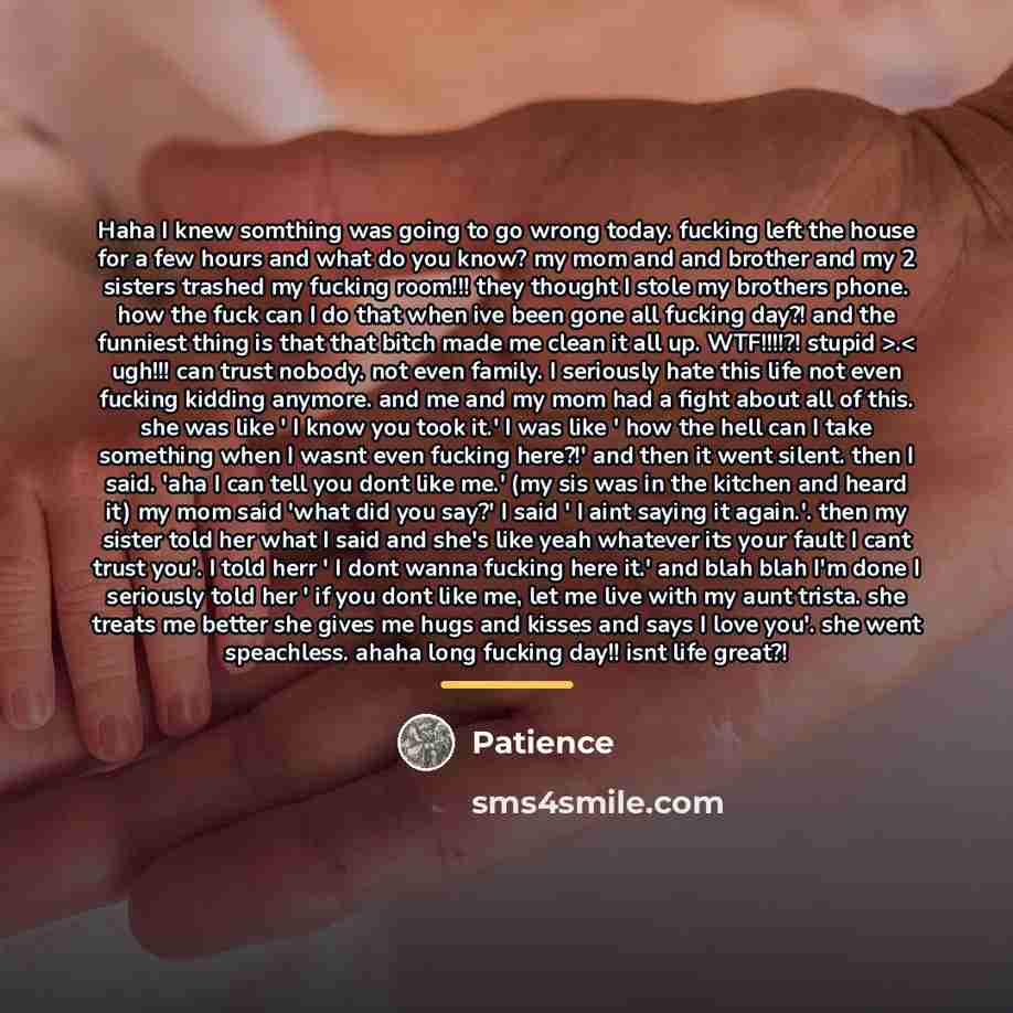 “Haha I knew somthing was going to go wrong today.…” quote by Patience