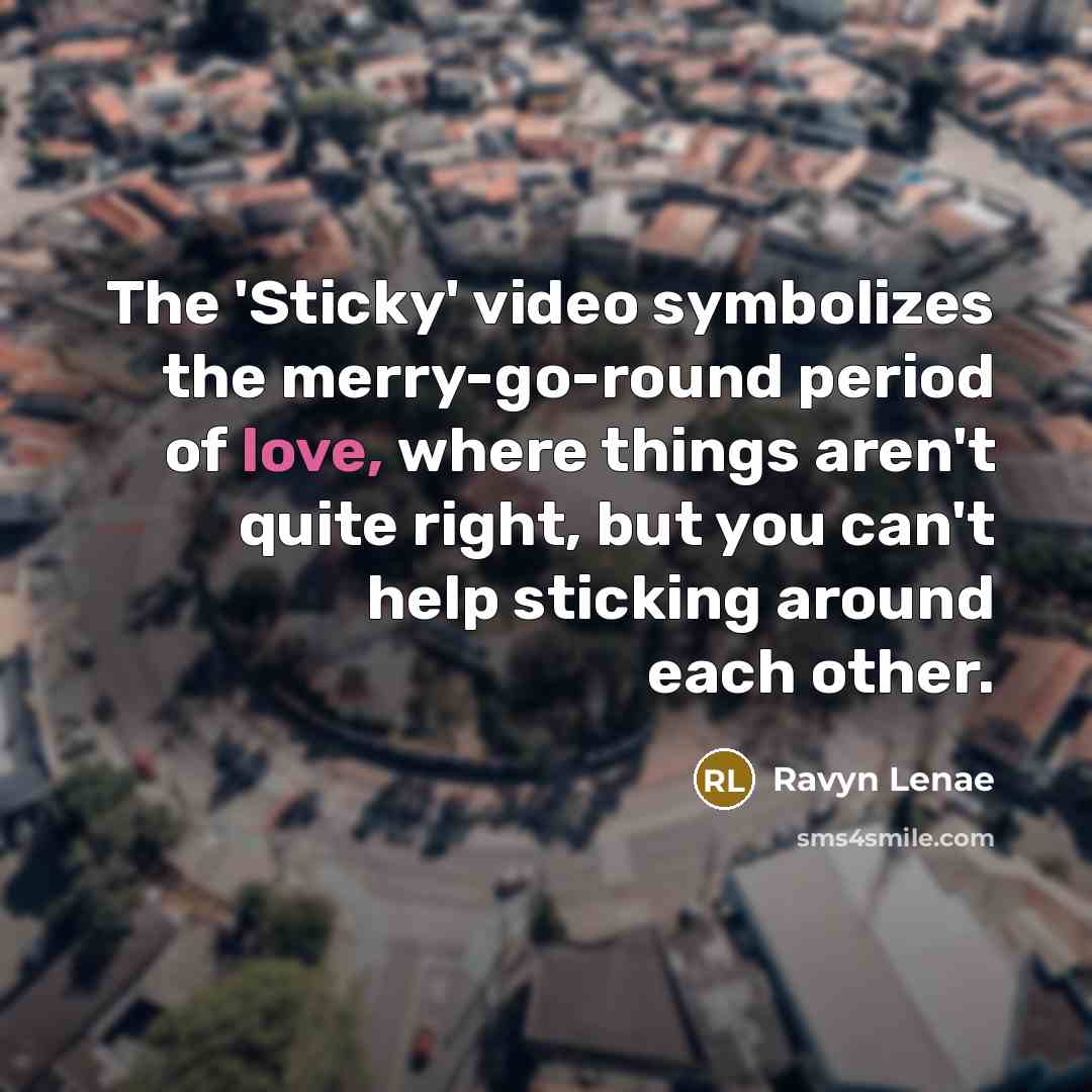 “The 'Sticky' video symbolizes the merry-go-round period of love, where…” quote by Ravyn Lenae